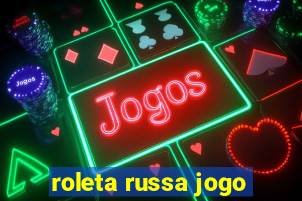 roleta russa jogo